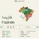 Coffee Beans Soil Fazenda Brazil 250g
